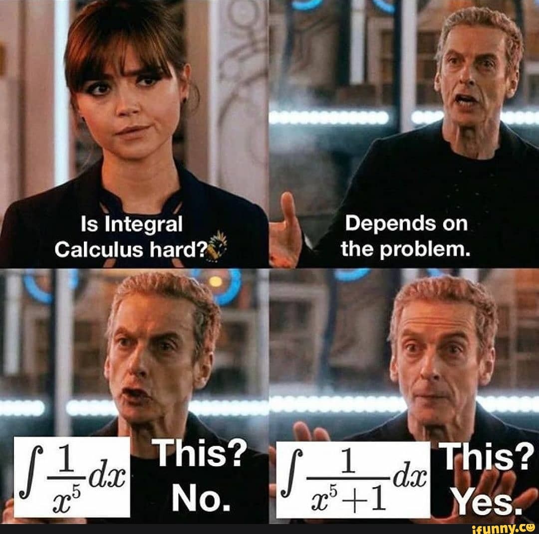 Is Integral _Depends on
Calculus hard?' the problem.