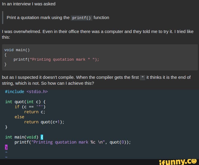 In an interview was asked Print a quotation mark using the [printf ...