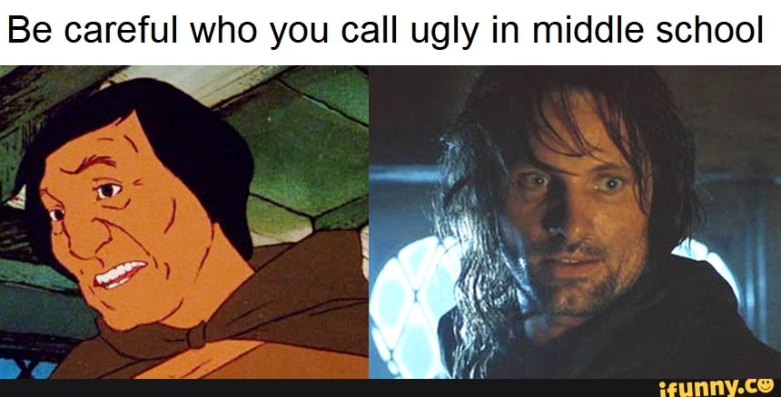 Be careful who you call ugly in middle school - iFunny