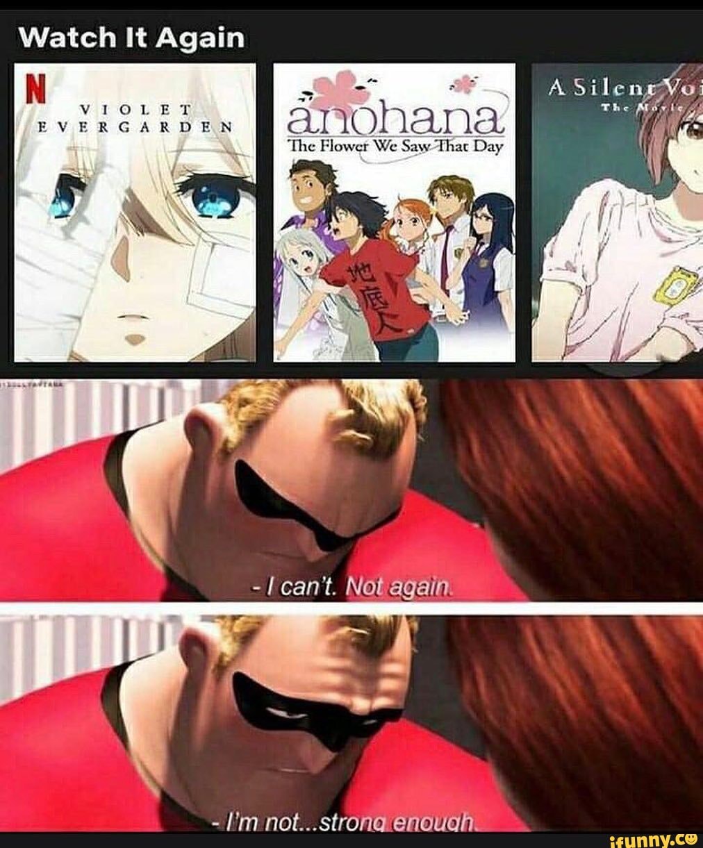 Watch It Again
RDEN
Sitlle
anohana
The Flower We Saw That Day
Nat