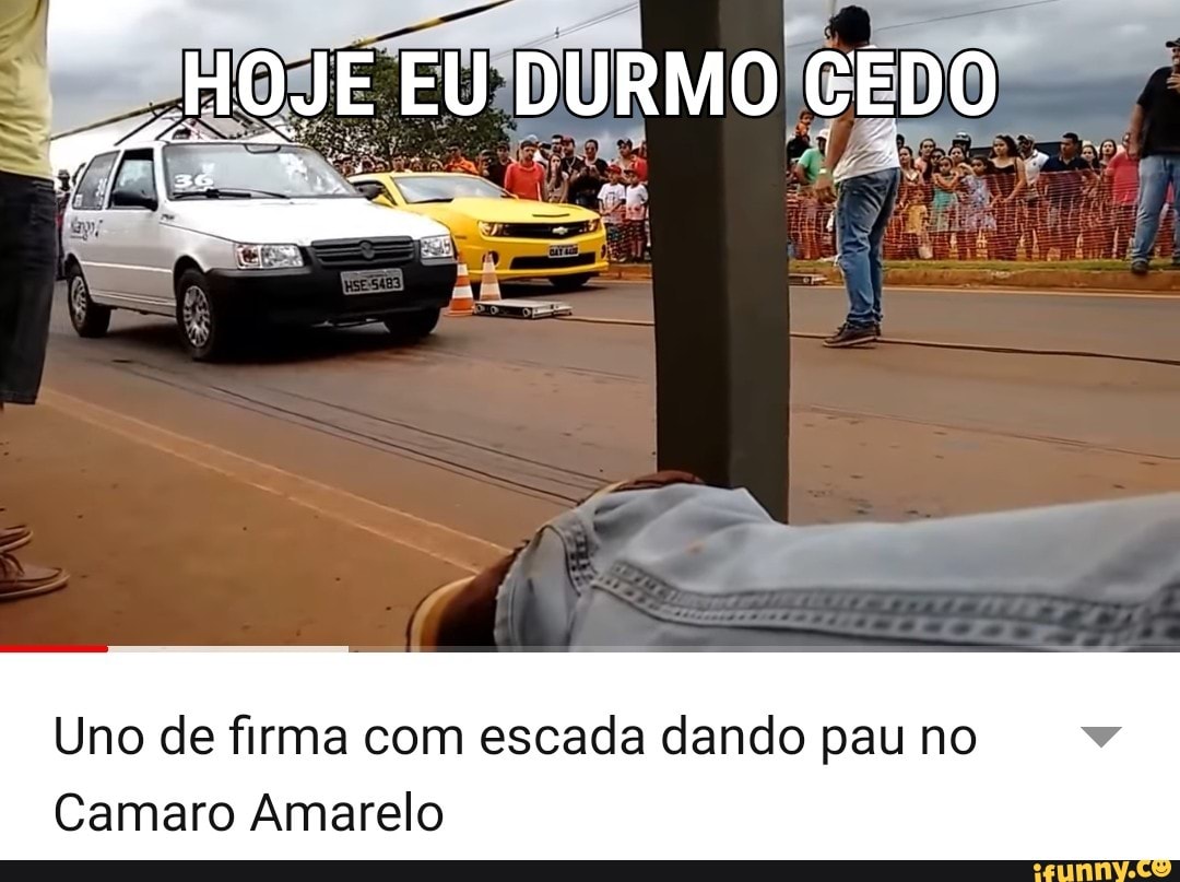 EDO
Uno de firma com escada dando pau no v
Camaro Amarelo