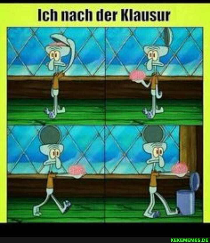 Ich nach der
\ ER,
N I