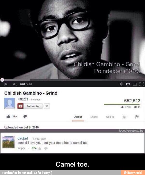 hildish Gambino Gri
Camel toe. - Camel toe.