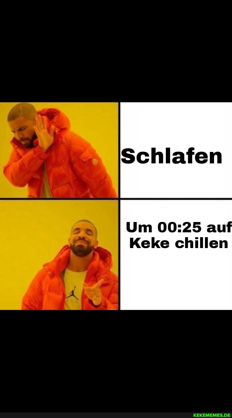 Um auf
Keke chillen