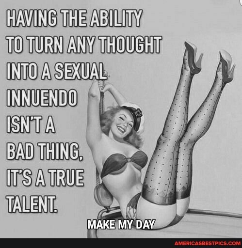 HIT
INNUENDO
MAKE MY DAY