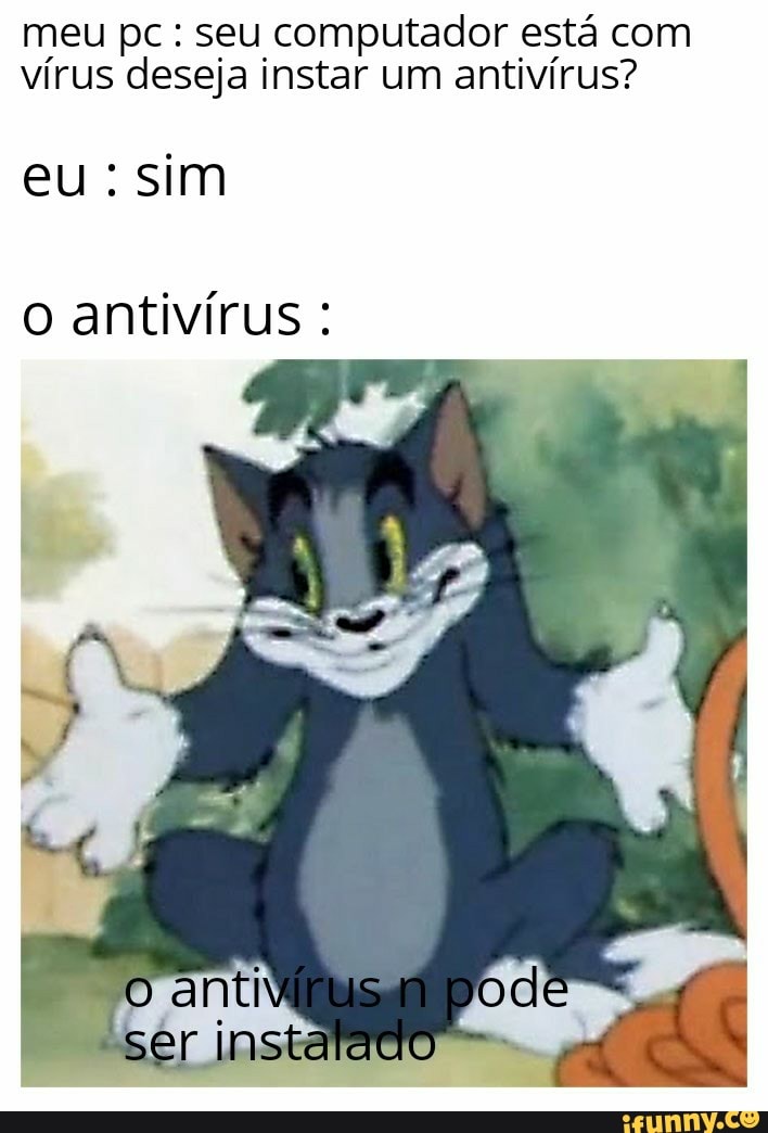 meu pc seu computador esta com
virus deseja instar um antivirus?
o antivírus