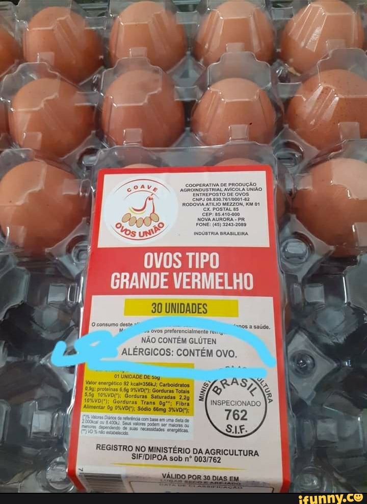COOPERATIVA DE PRODUÇÃO,
AGROINDUSTRIAL AVICOLA ÚNIÃO TO DE OVOS
FONE: (45) 3243.2080
INDOSTRIA BRABILEIRA
OVOS TIPO
30 UNIDADES
nos saúde,
ovos preforencialmente
NÃO CONTÉM SLÚTEN ALÉRGICOS: CONTÉM OVO,
O consumo deste
ÚNIDADE DE sog pr
REGISTRO NO MINISTÉRIO DA AGRICULTURA SIFIDIPOA sob nº