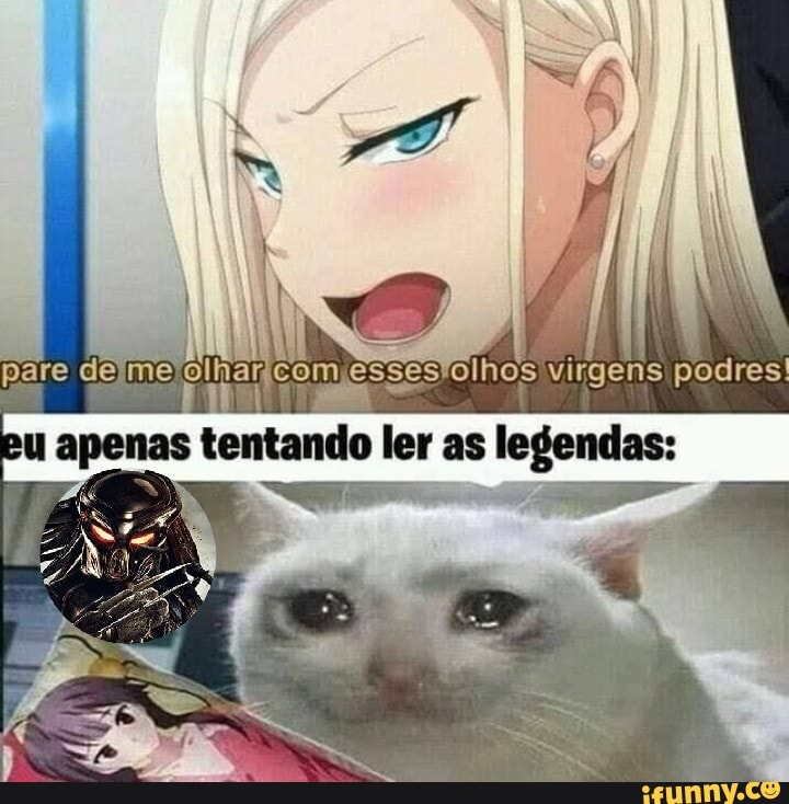 pare damadi harcomessen olhos
Centandollenasile
gens podres!