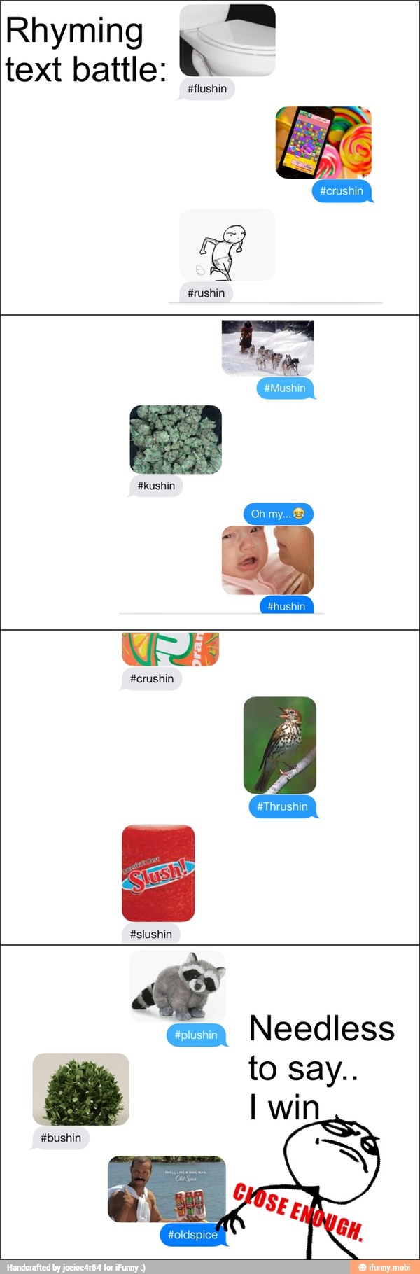 Rhyming "o
text battle:
b
#flushin