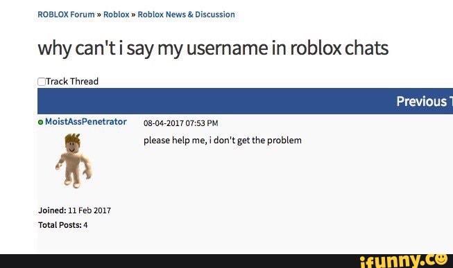 Why Can T I Say My Username In Roblox Chats Ifunny