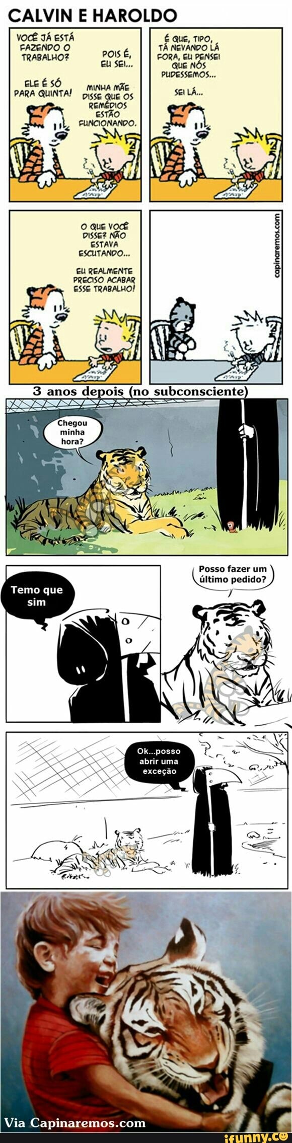 CALVIN E HAROLDO
VOCÊ JÁ ESTÁ É que, TPO,
FAZENDO O
é
TÁ NEVANDO LÁ
TRABALHO? POIS
FORA, EU PENSEI
EU SEL. QUE NÓS
PUDESSEMOS...
É SÓ
ESCUTANDO...
EU REALMENTE