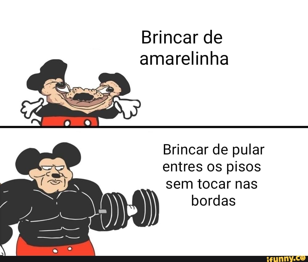 Brincar de
amarelinha
Brincar de pular
entres os pisos
sem tocar nas
bordas