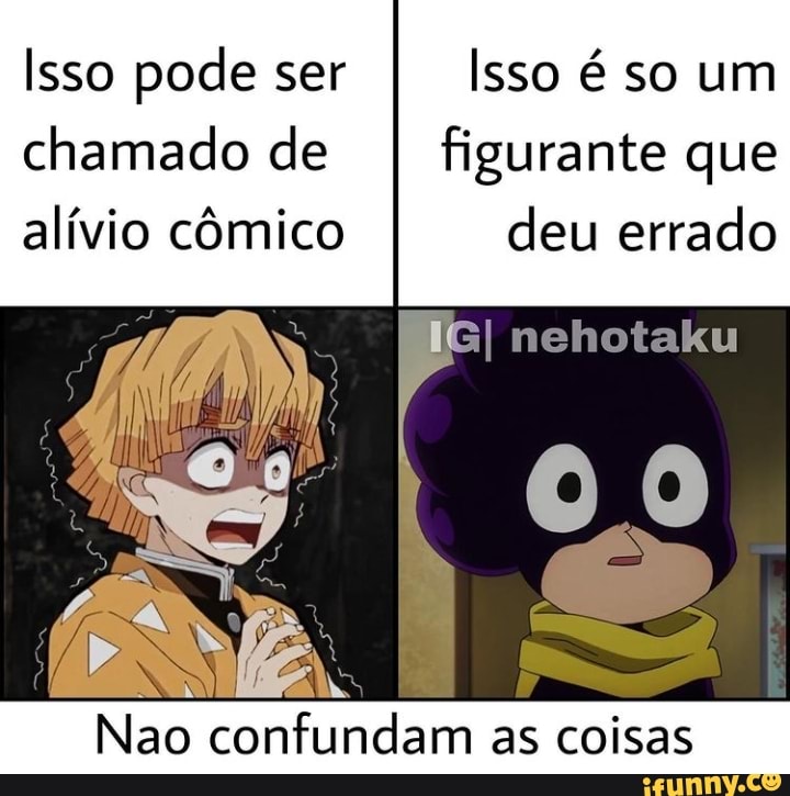 Isso pode ser Isso é so um chamado de I figurante que alívio cômico deu errado
Nao confundam as coisas