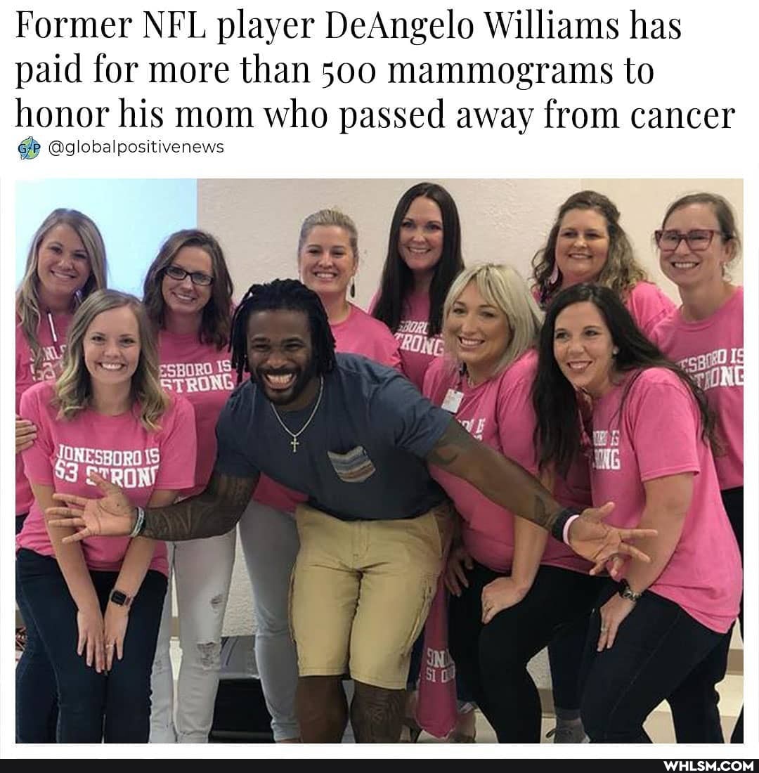 Former NFL player DeAngelo Williams has paid for more than 500 mammograms to honor his mom who passed away from cancer
@globalpositivenews
STRONG
NESBORO