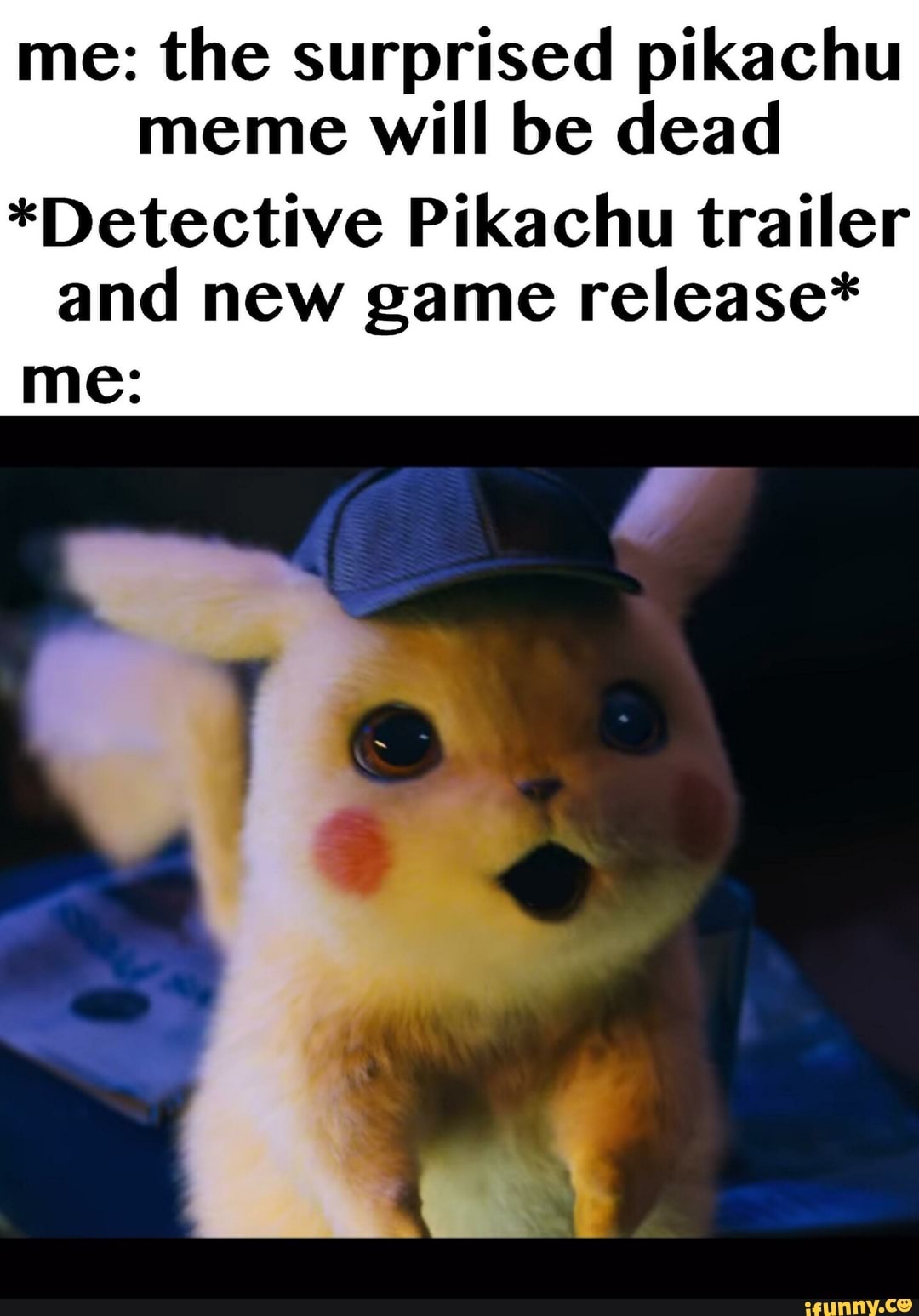 me: the surprised pikachu meme will be dead *Detective Pikachu trailer and ...