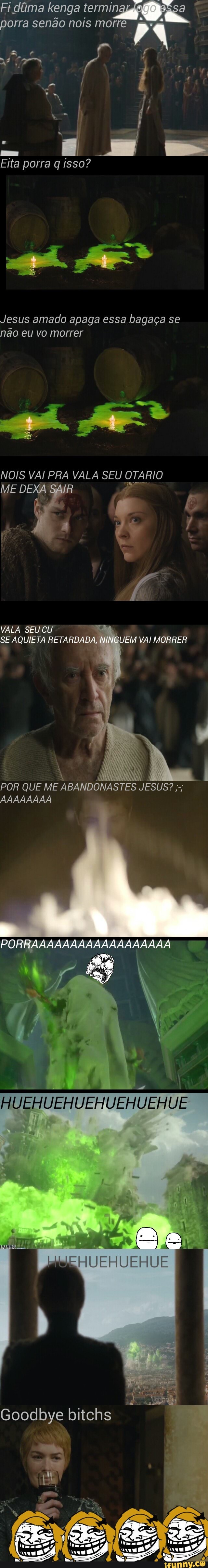 Fi dima kenga terminado a t
porra senao nois morre PA
Jesus amado apaga essa bagaça se
não eu vo morrer