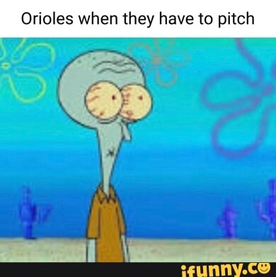 Orioles memes. Best Collection of funny Orioles pictures on iFunny Brazil