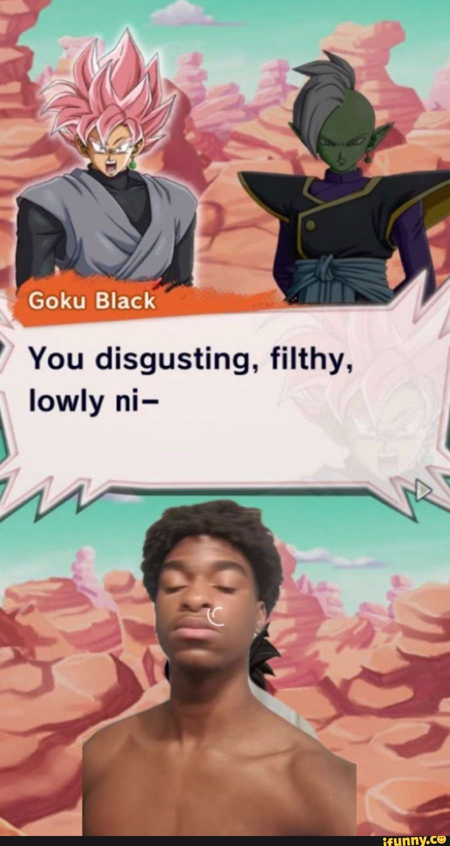 Goku Black You Disgusting Filthy Lowly Ni Ifunny 0526