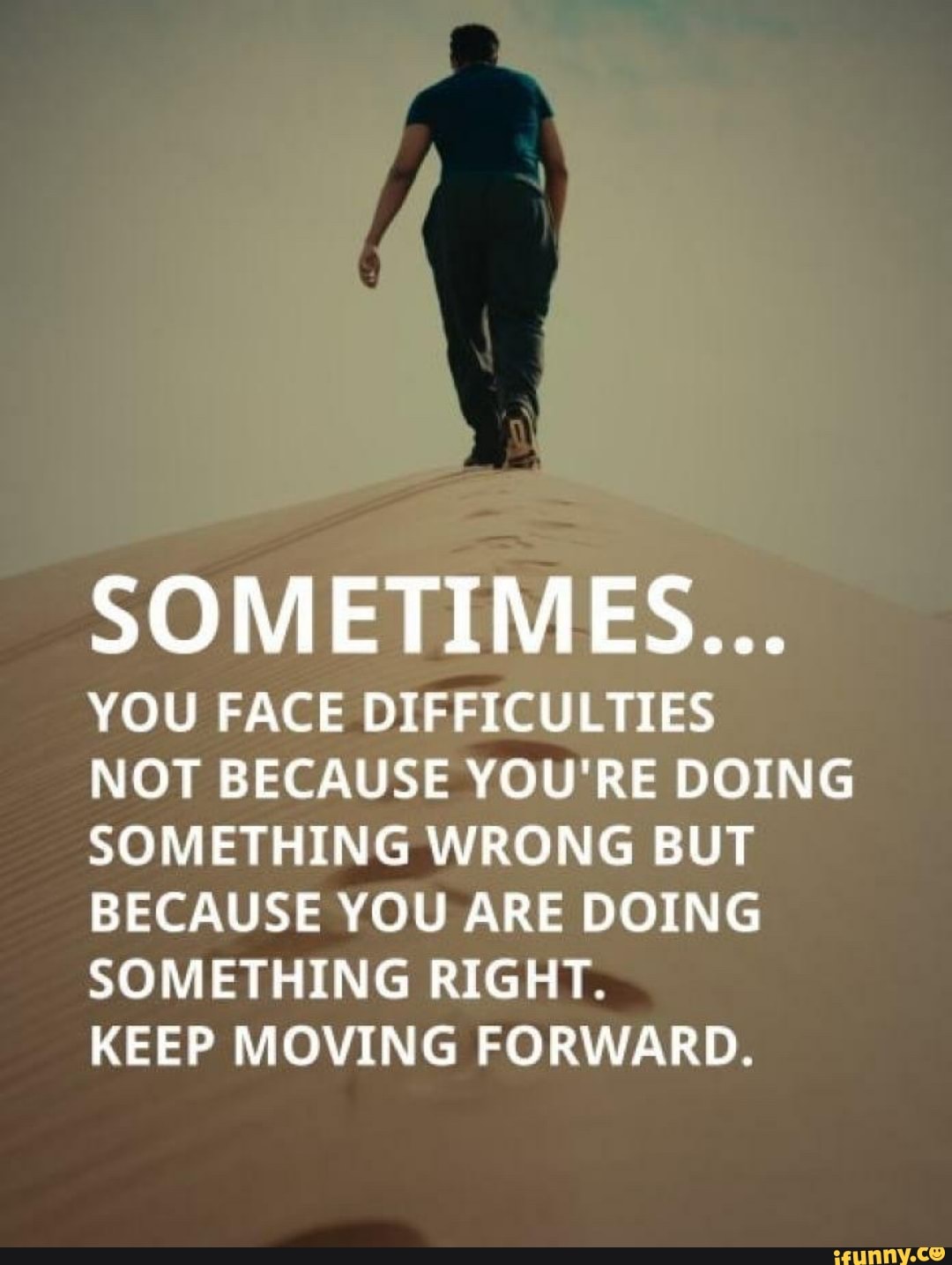 Be a right to do something. Мотивация цитаты. Keep moving forward. Цитата sometimes you.