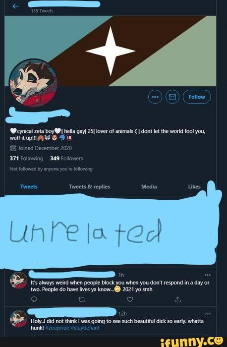 cynical zeta boy hella gay! 25} lover of animals I dont let the world fool you, wuff it ARE @
Joined December 2020
371 Following 349 Followers
Not followed by anyone you're flowing
Tweets & replies
It's always do when people block you when you don't respond in a day or
2021 yo smh
Holy. did not think was going to see such beautiful dick so early. whatta