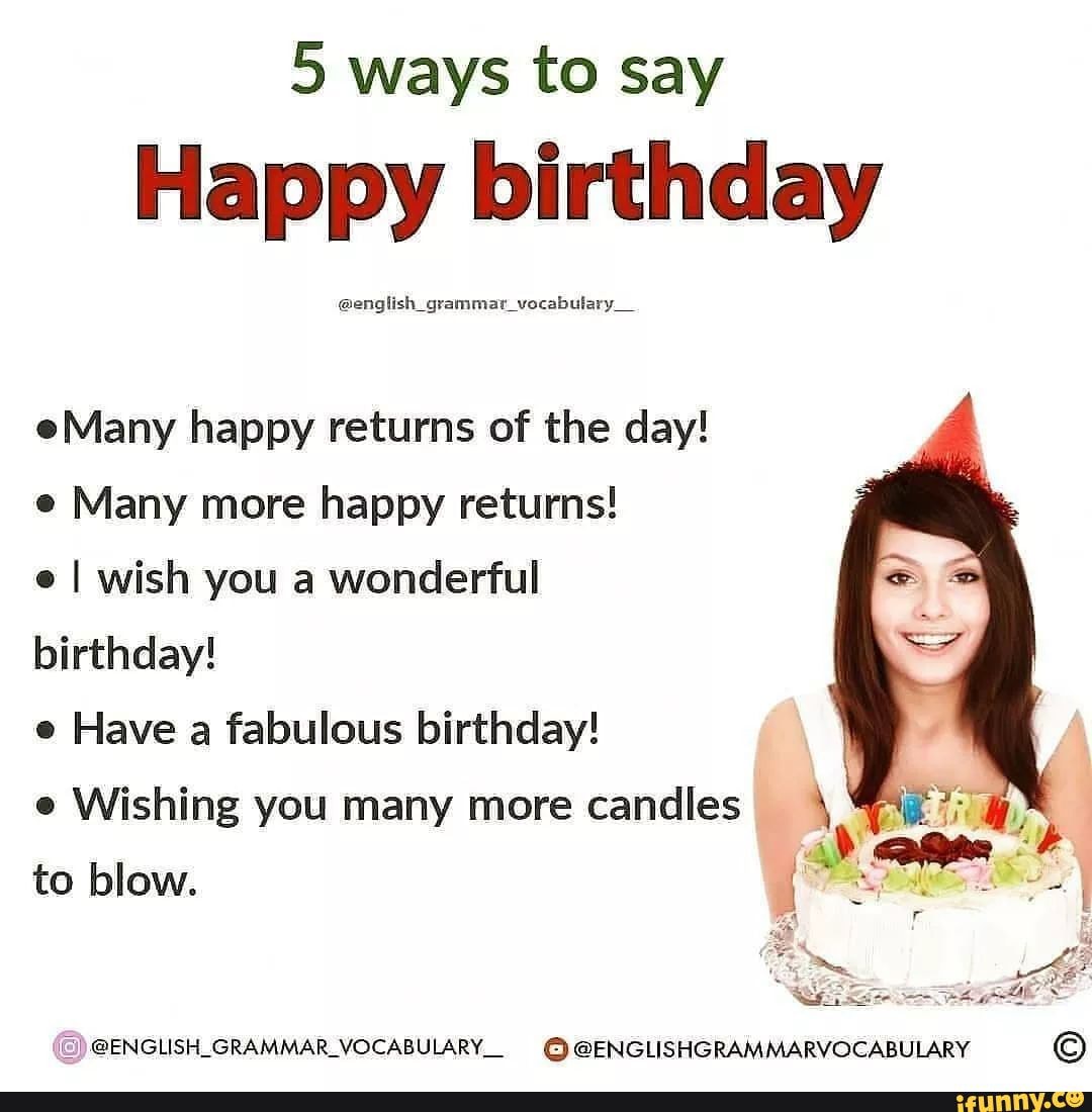 5 ways to say Happy birthday english gra cabulaty eMany happy returns ...