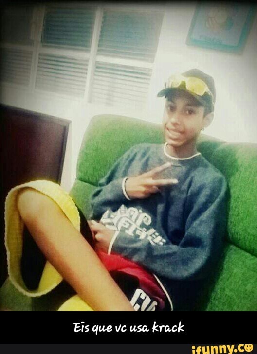Eis que vc usa - Eis que vc usa krack