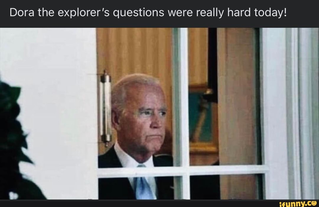 Dora the explorer's questions were really hard today! iFunny
