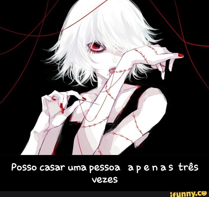 Posso casar uma pessoa apenas três
vezes - Posso casar uma pessoa a p e n a s três vezes