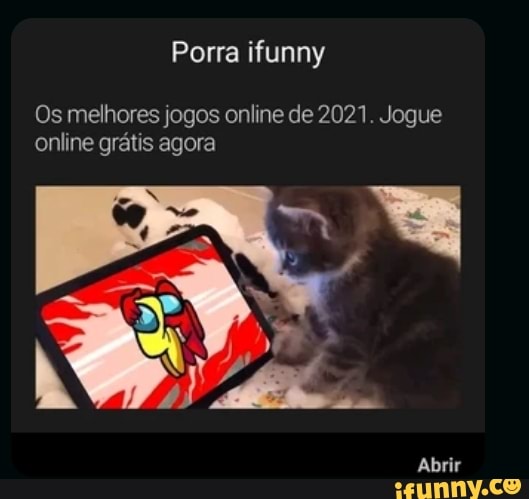 ABRIR Jogo online grátis Os melhores jogos online de 2021. Jogue online  grátis agora - iFunny Brazil