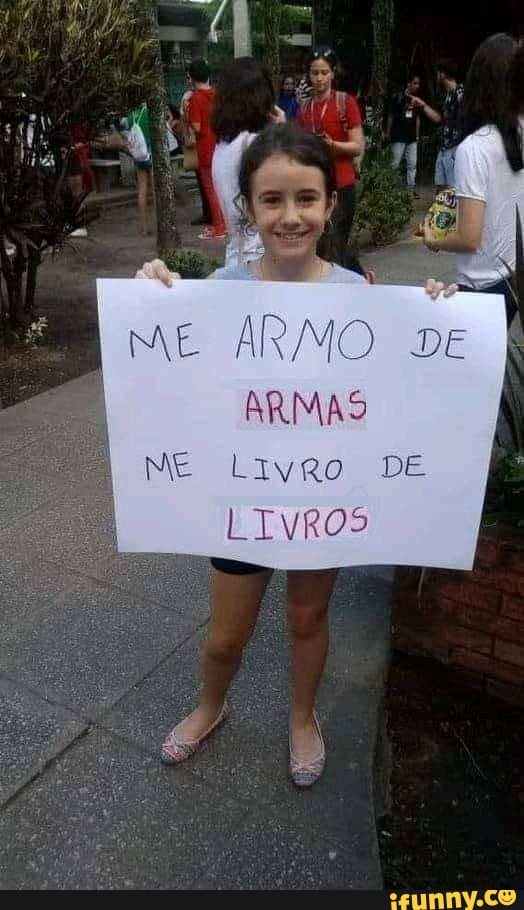 ME ARMO
DE
ARMAS
ME Livro DE
LIVROS