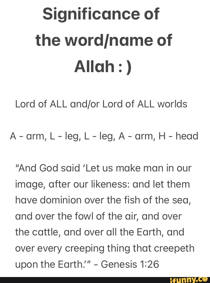 Significance of the of Allah ) Lord of ALL Lord of ALL worlds A arm
