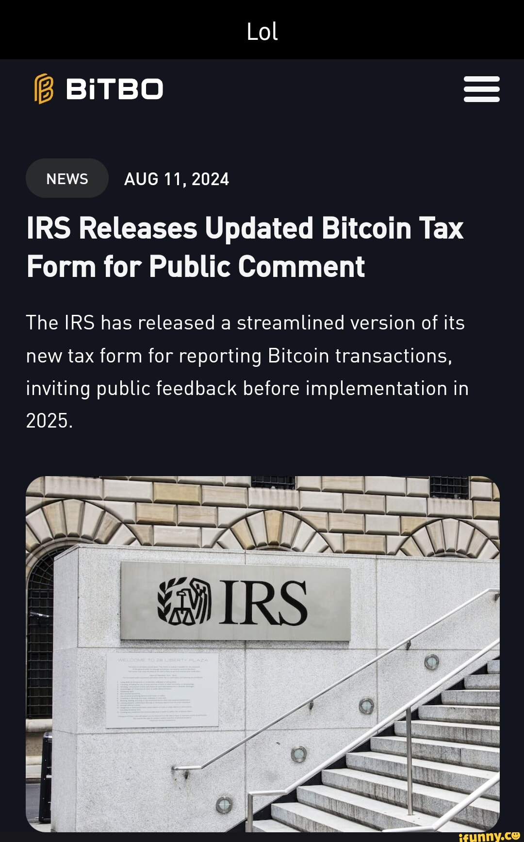Lol BiTBO NEWS AUG 11, 2024 IRS Releases Updated Bitcoin Tax Form for  Public Comment The