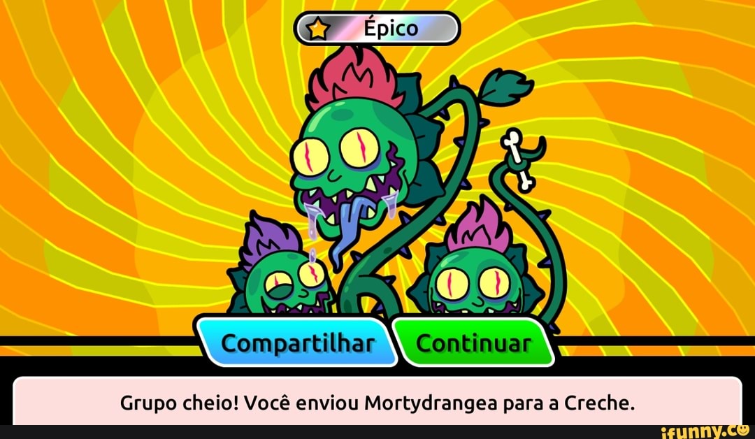 Grupo cheio! Você enviou Mortydrangea para a Creche.
