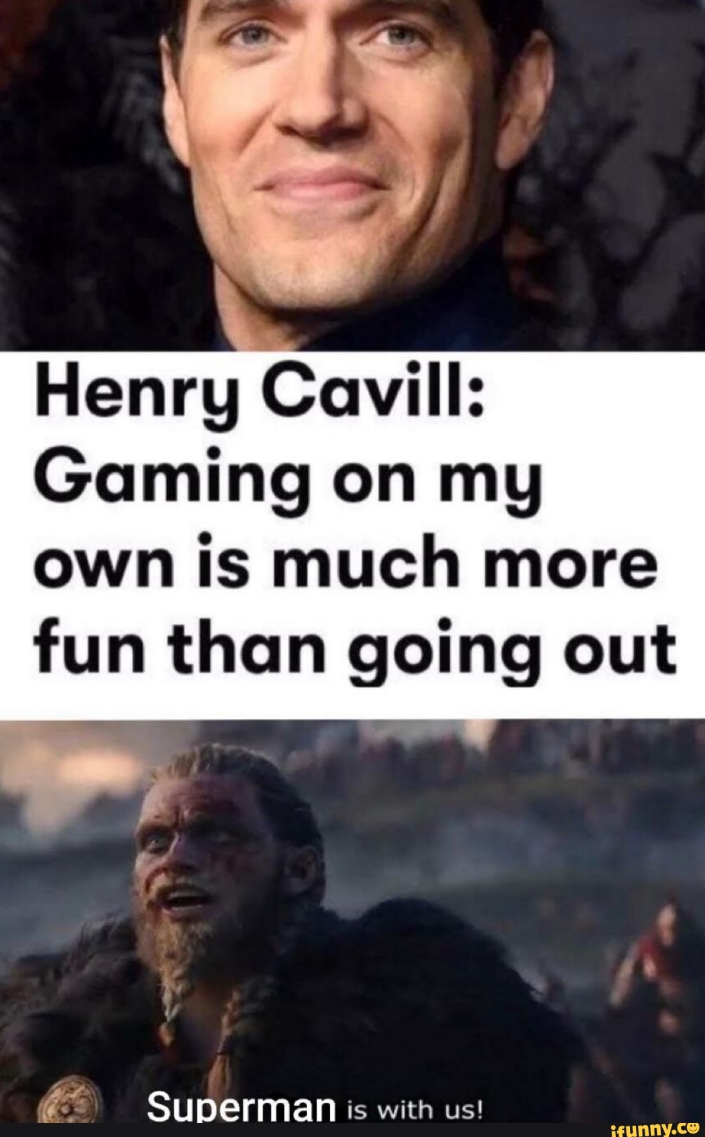 Henry Cavill:
Gaming on my
own is much more
fun than going out
é Superman is with us!