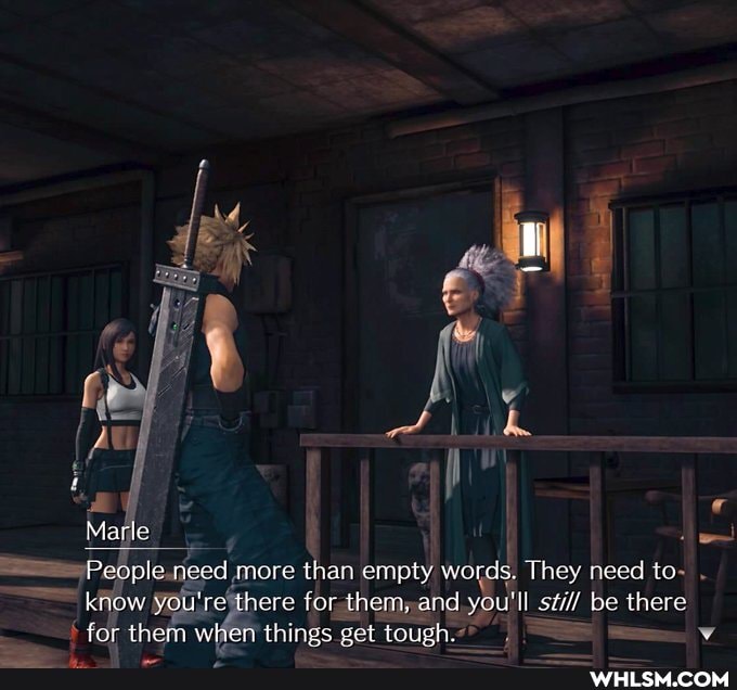 Marle plenneed more than empty words. They need to- snow you' there for and you'll still be I there
far them when things get tough. = v