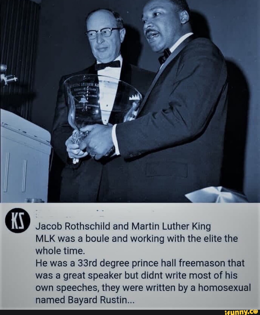  Jacob Rothschild and Martin Luther King MLK was a boule and working