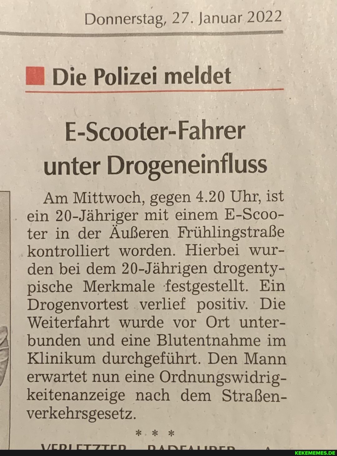 Donnerstag, 27. Januar 2022 Die Polizei meldet E-Scooter-Fahrer unter Drogeneinf