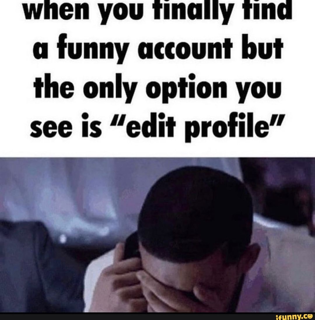 ifunny when you see it