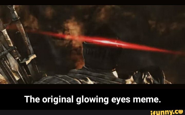 Glowing Eyes Meme