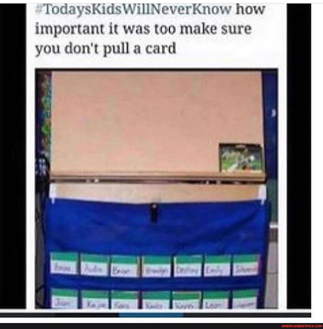 Never how
important it was too make sure you don't pull a card