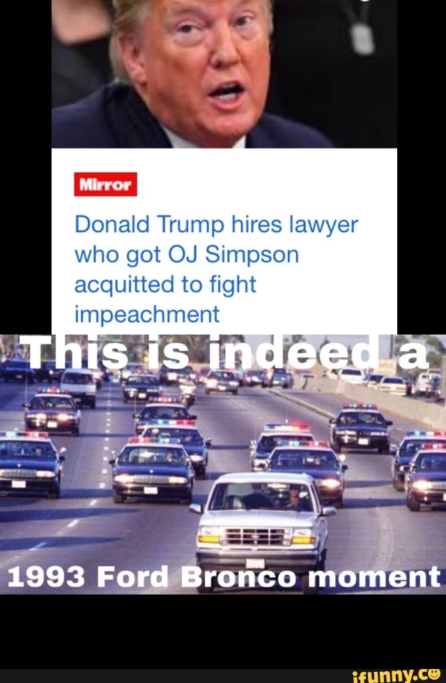 Donald Trump hires lawyer who got OJ Simpson acquitted to fight