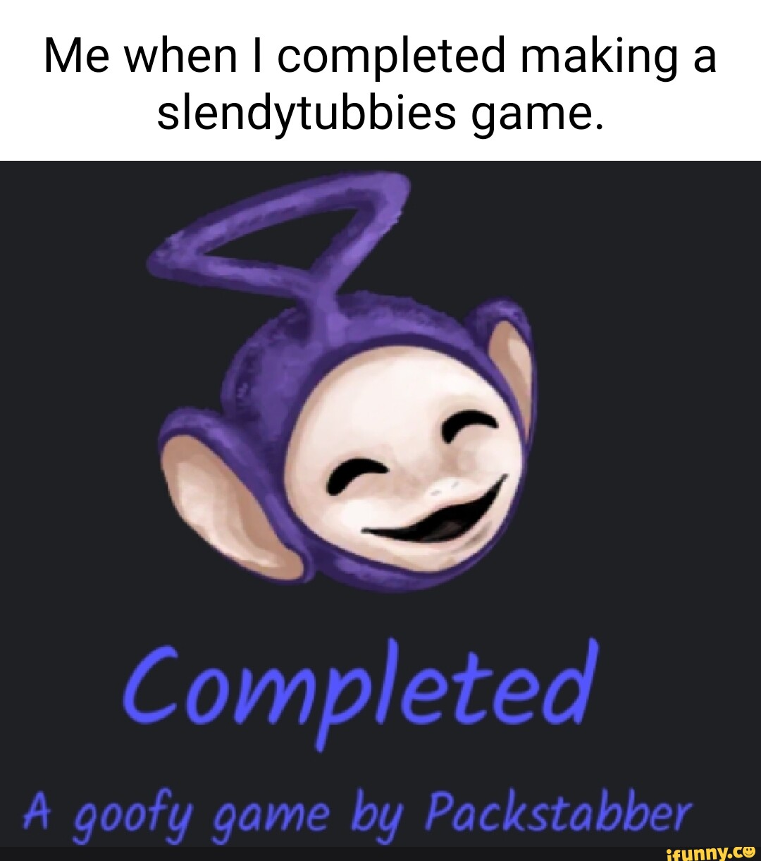 Slendytubbies memes. Best Collection of funny Slendytubbies pictures on  iFunny
