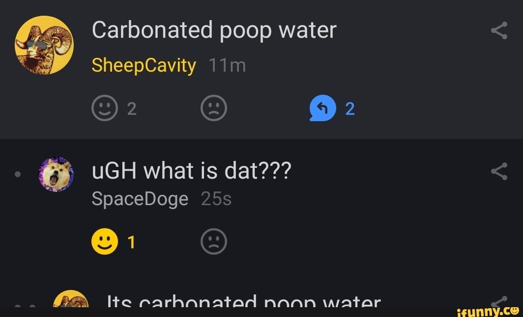 Carbonated poop water iFunny