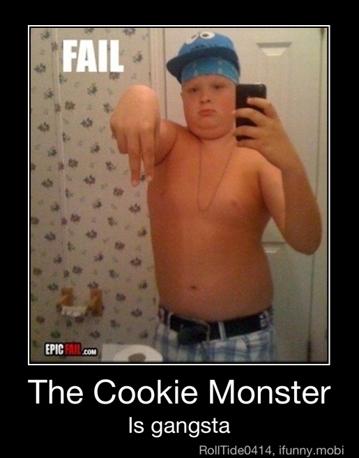 The Cookie Monster Is gangsta - The 