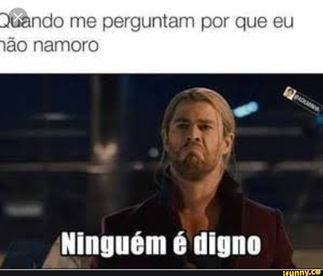 Juando me perguntam por que eu
ão namoro