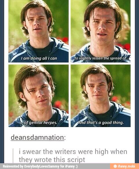 deansdamnation:
i swear the writers were high when
they wrote this script