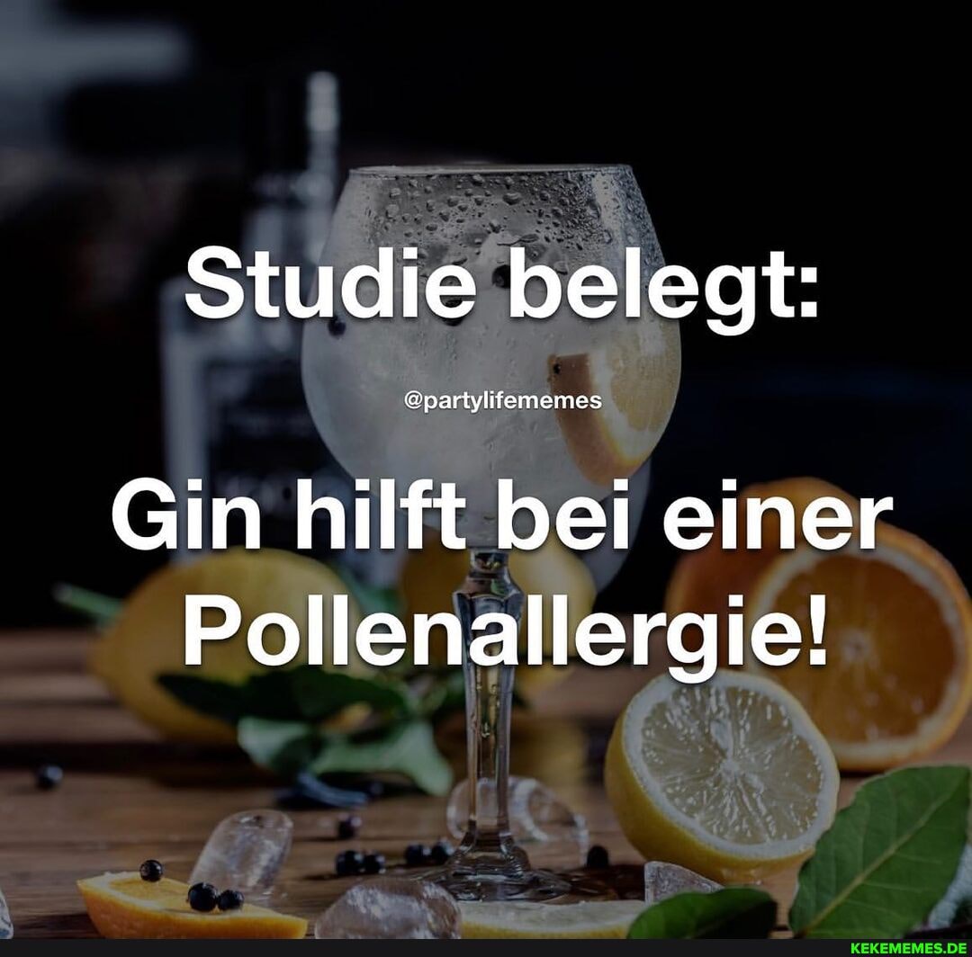 Studie belegt: Gin hilft bei einer Pol lergie!