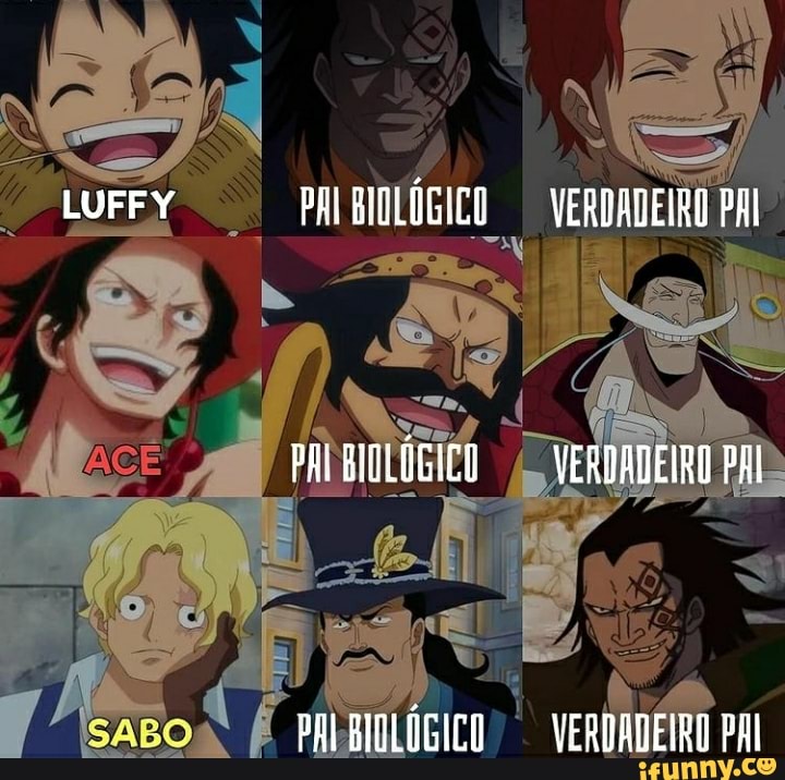 LUFFY PLBICLÓGICE VERDADEIRO PAI
PREBIOLÓGICO VERDADEIRO PAI
PRLSIOLÓGICO VERDADEIRO PAI