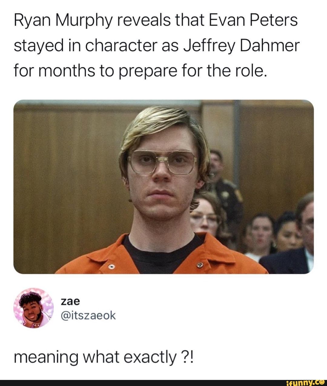 Ryan Murphy Reveals That Evan Peters Stayed In Character As Jeffrey ...