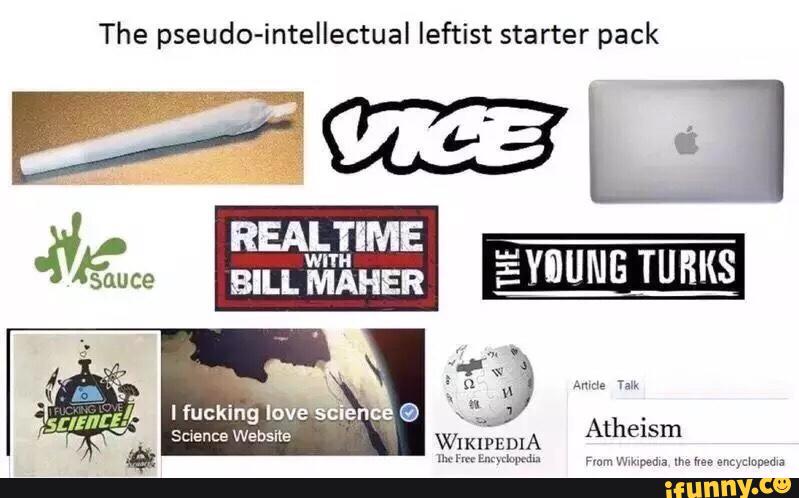 The pseudo-intellectual leftist starter pack BILL MAHER - )